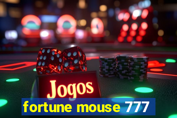 fortune mouse 777